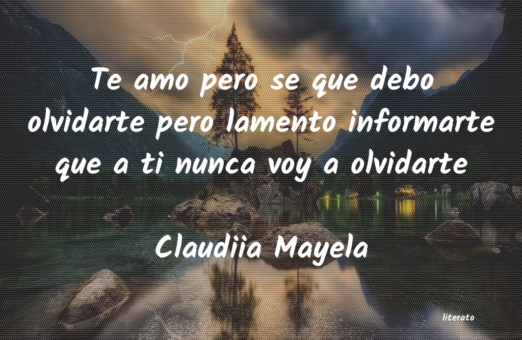 Frases de Claudiia Mayela