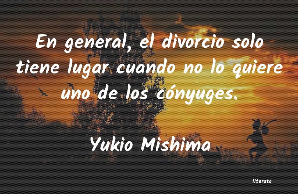 frases de Yukio Mishima