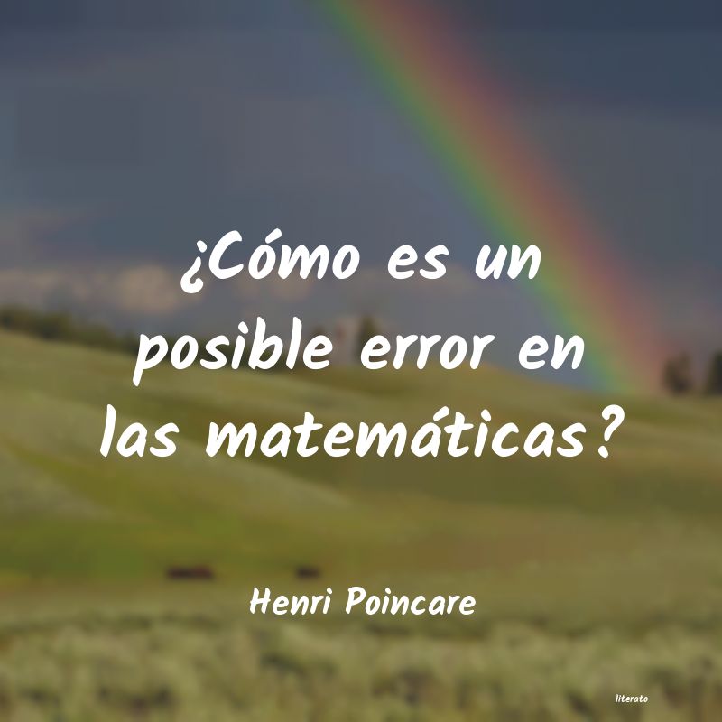 Frases de Henri Poincare