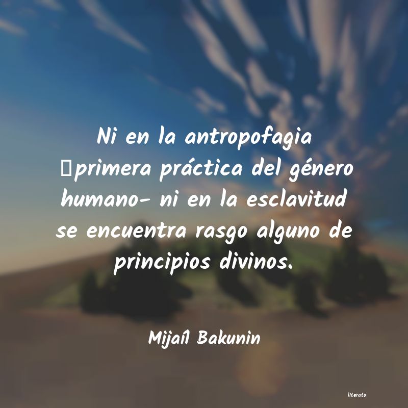 Frases de Mijaíl Bakunin