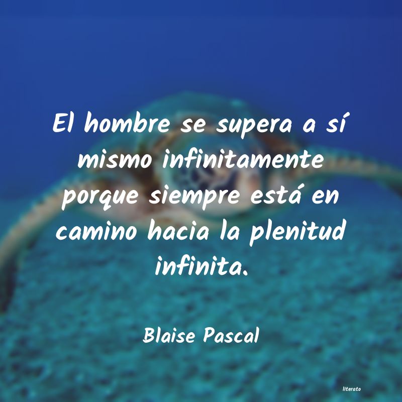 Frases de Blaise Pascal