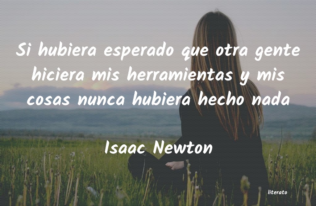 Frases de Isaac Newton