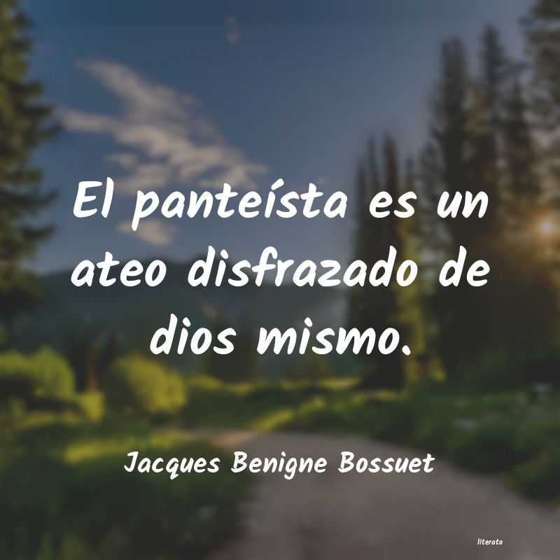 frases de Jacques Benigne Bossuet