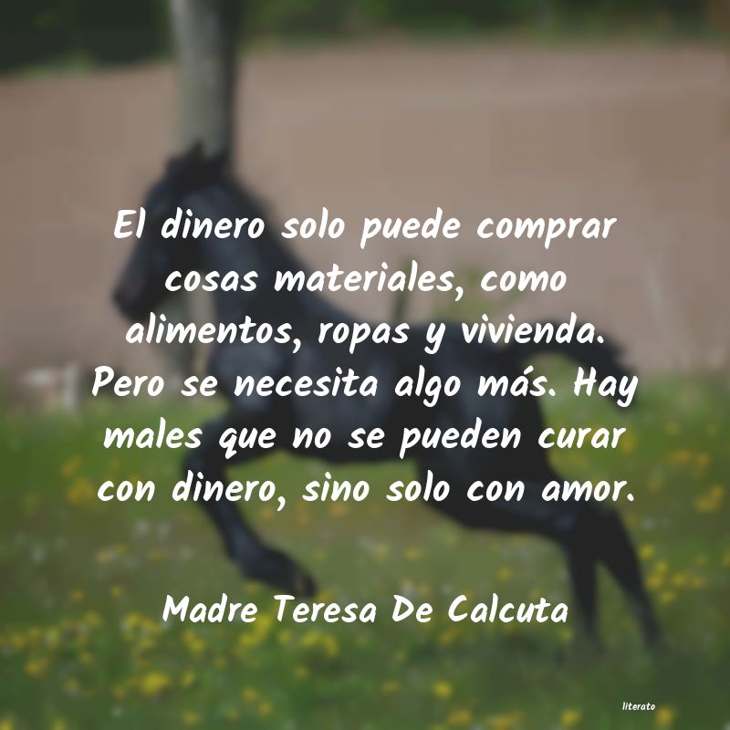 pensamientos de la madre teresa de calcuta el dinero