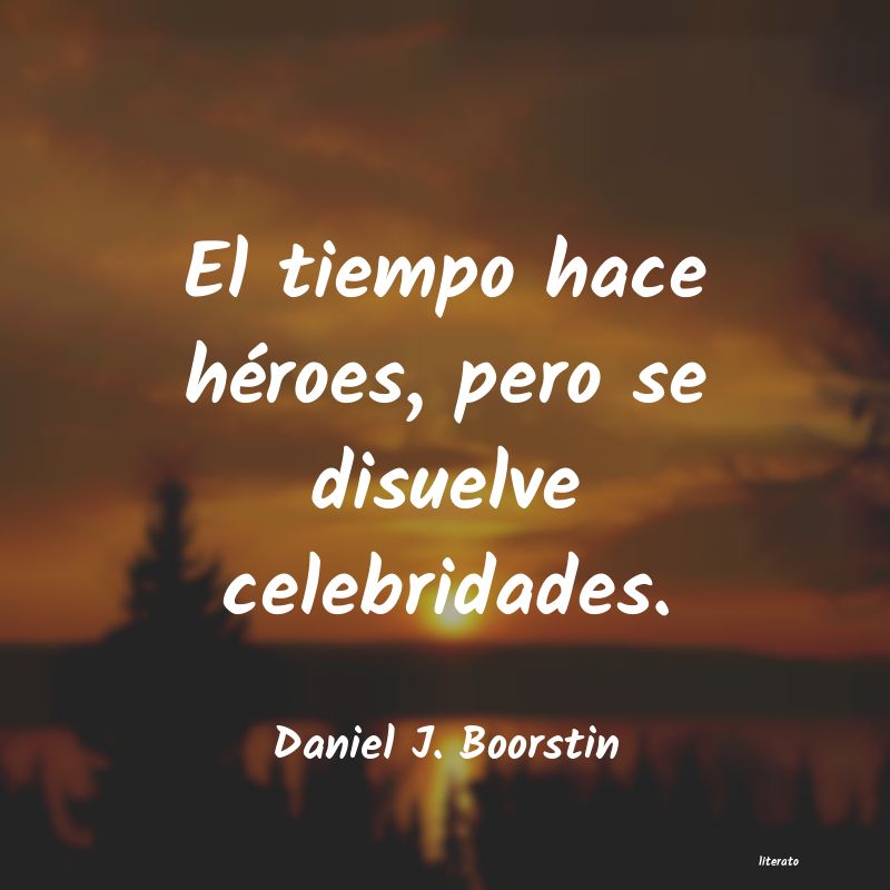 Frases de Daniel J. Boorstin