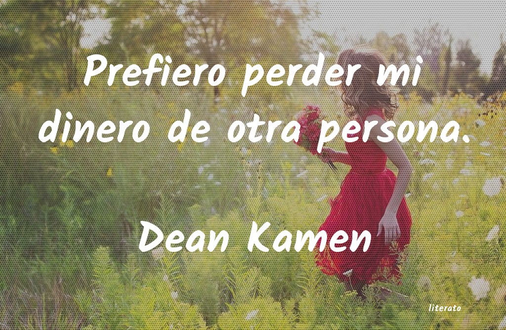 Frases de Dean Kamen