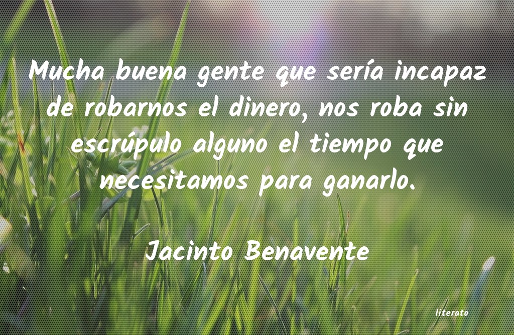 frases de Jacinto Benavente