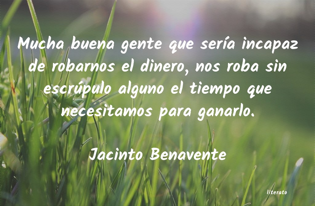 Frases de Jacinto Benavente