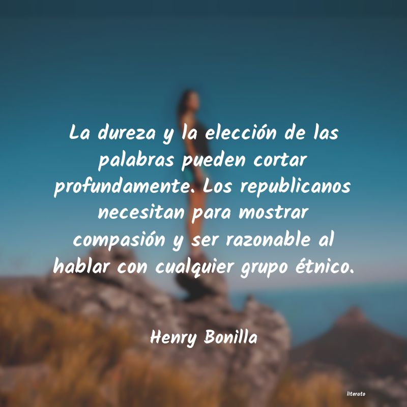Frases de Henry Bonilla