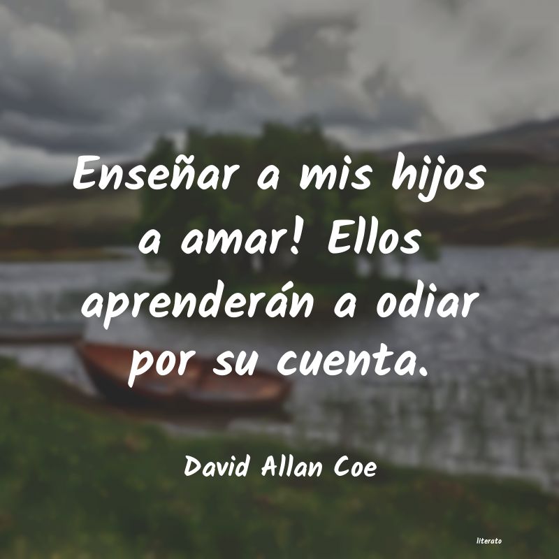 Frases de David Allan Coe