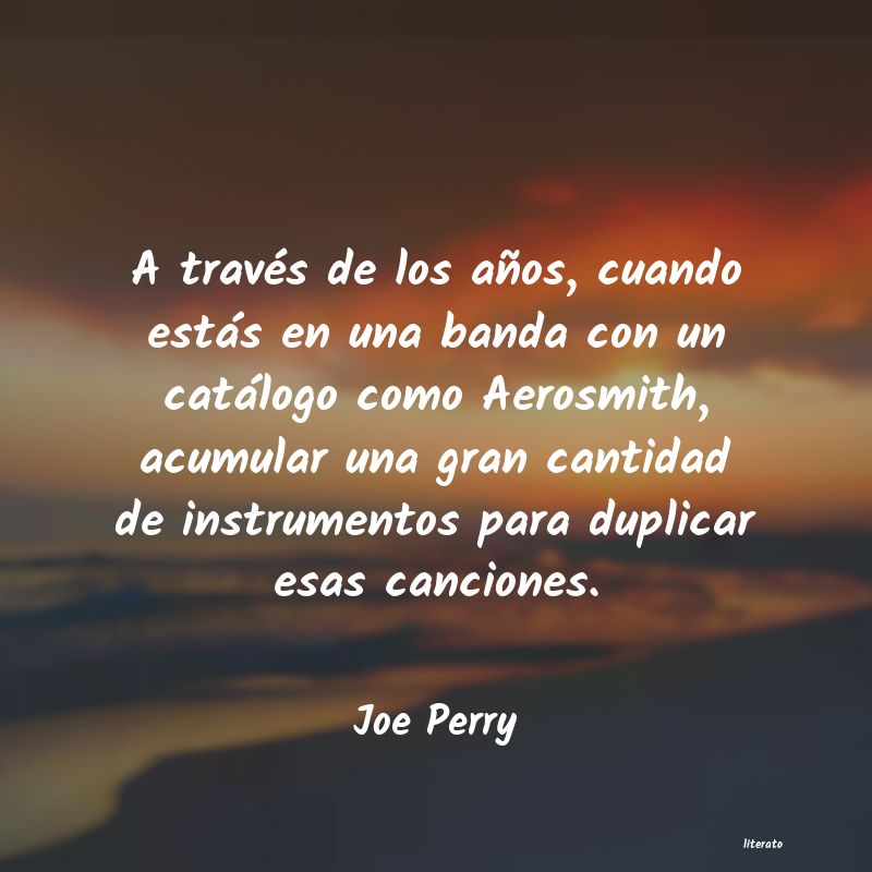 Frases de Joe Perry