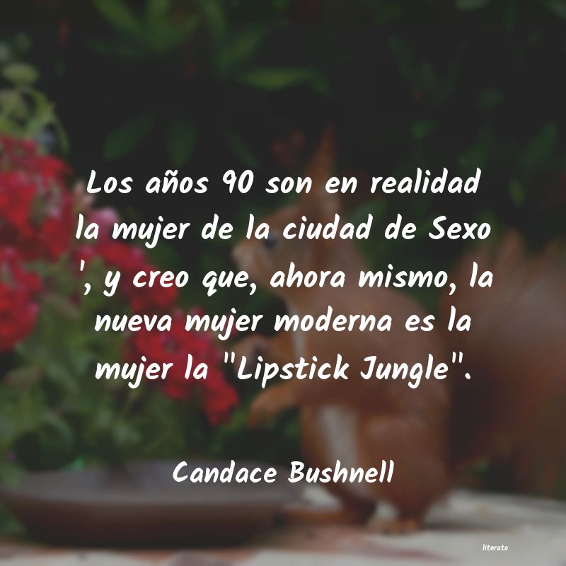 frases de Candace Bushnell