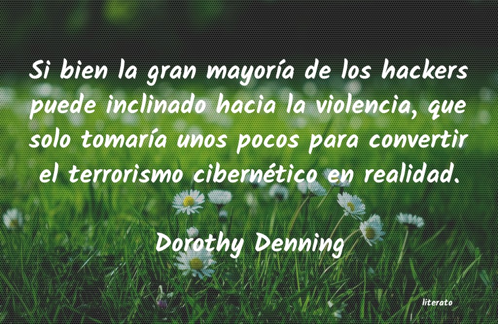Frases de Dorothy Denning