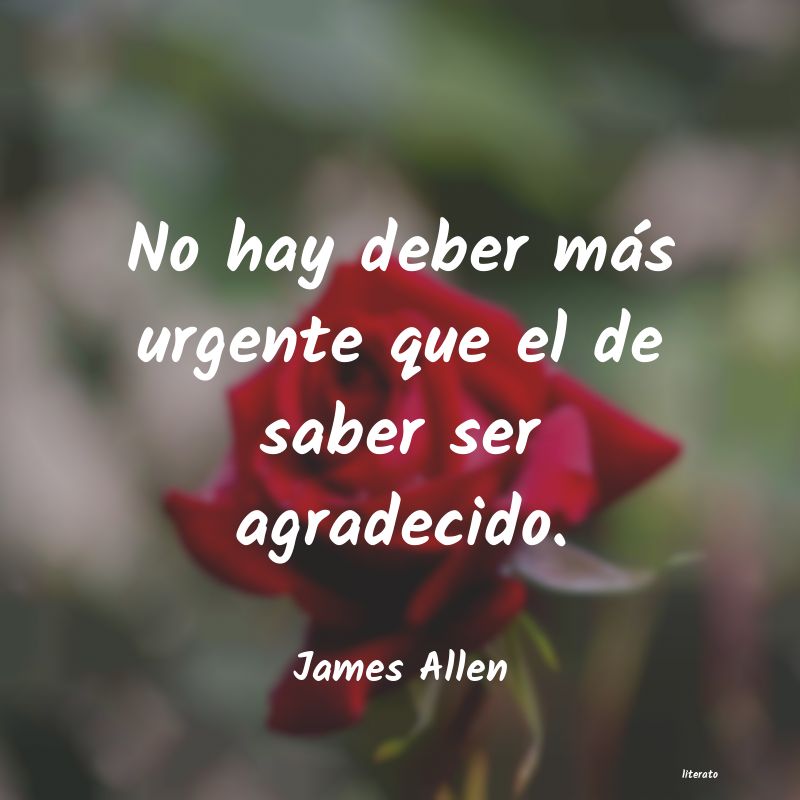 James Allen: No hay deber más urgente que