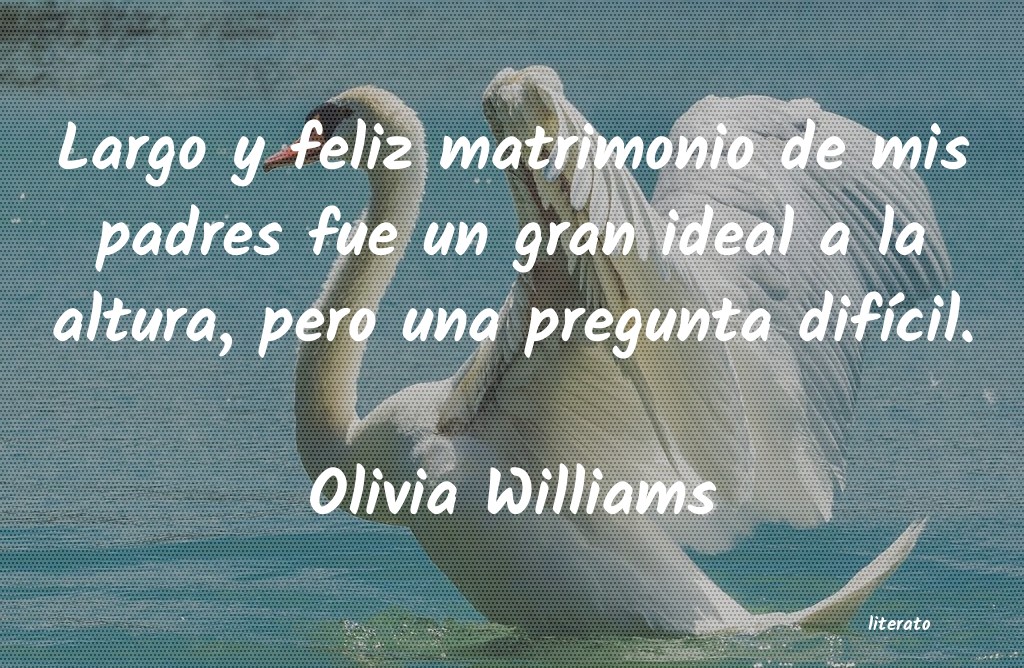 frases de Olivia Williams