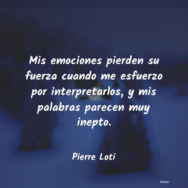 frases de Pierre Loti