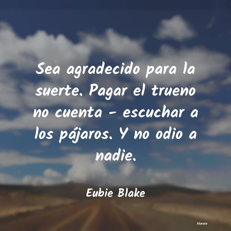 Frases de Eubie Blake