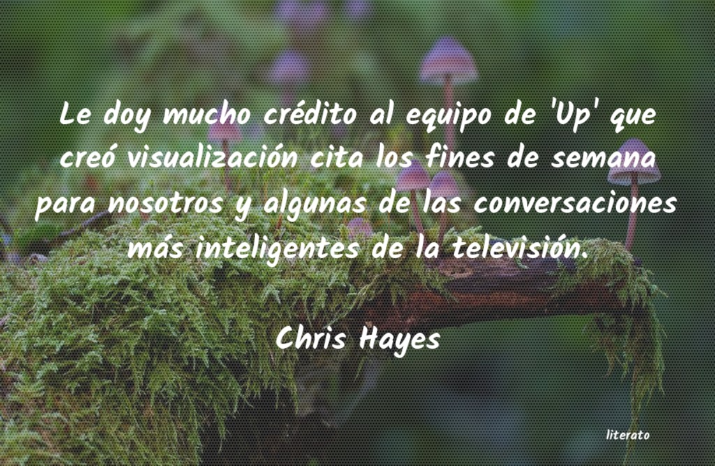 Frases de Chris Hayes