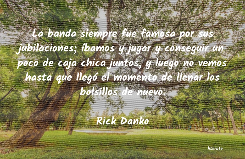Frases de Rick Danko