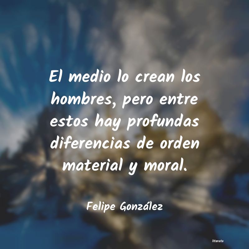 Frases de Felipe González