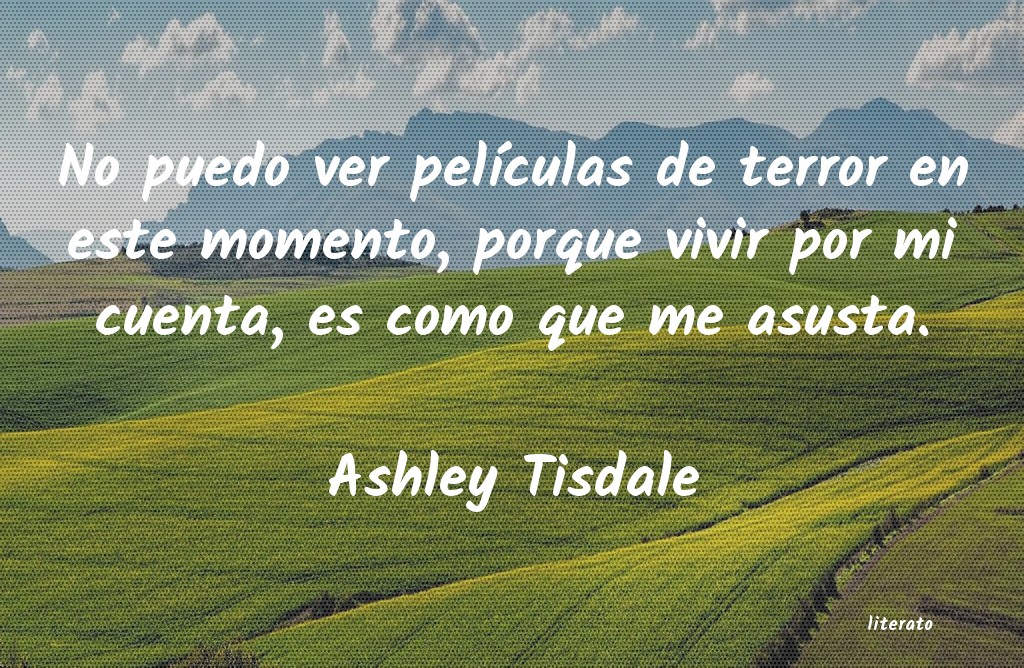 frases de Ashley Tisdale