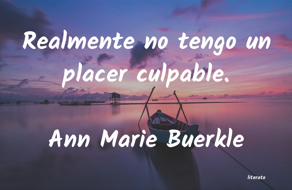 Frases de Ann Marie Buerkle