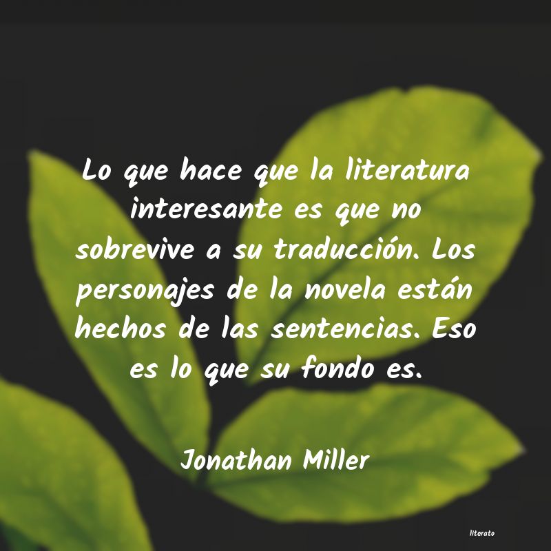 Frases de Jonathan Miller