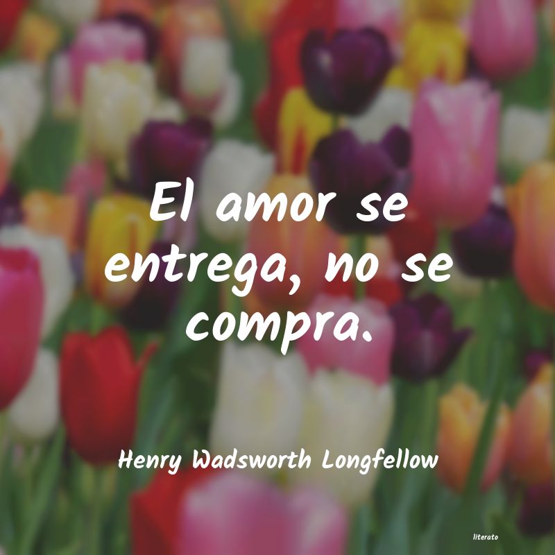 frases de Henry Wadsworth Longfellow
