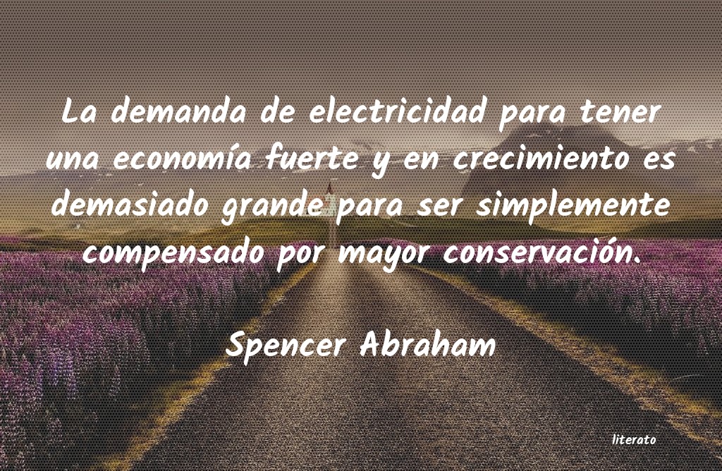 frases de Spencer Abraham