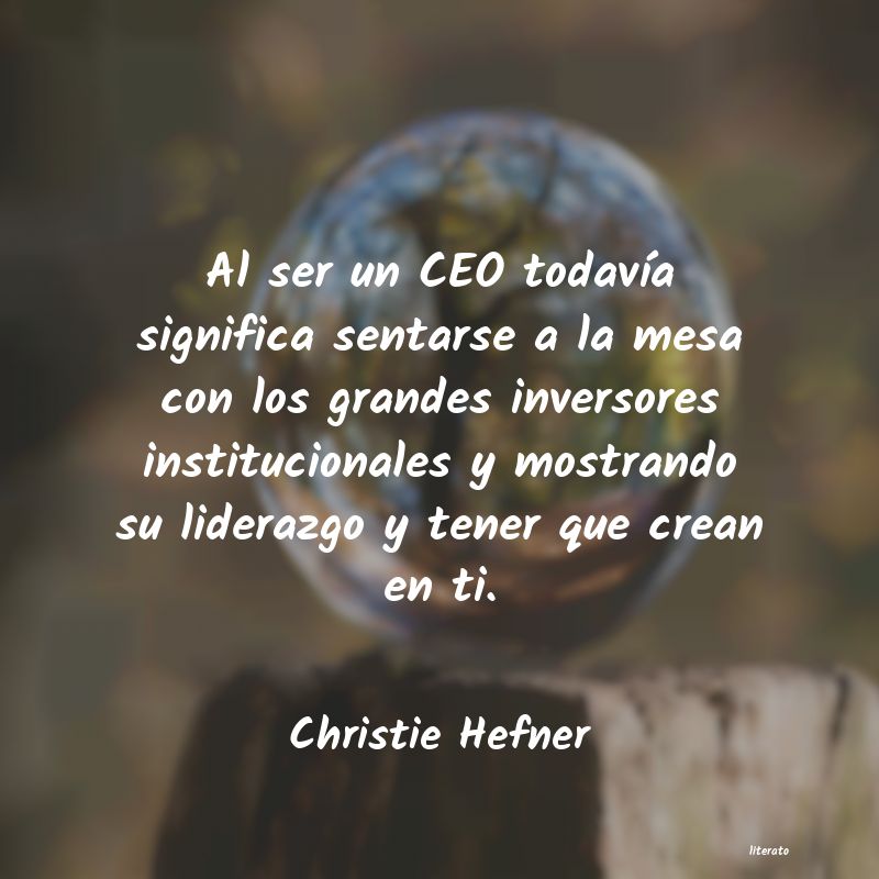 Frases de Christie Hefner