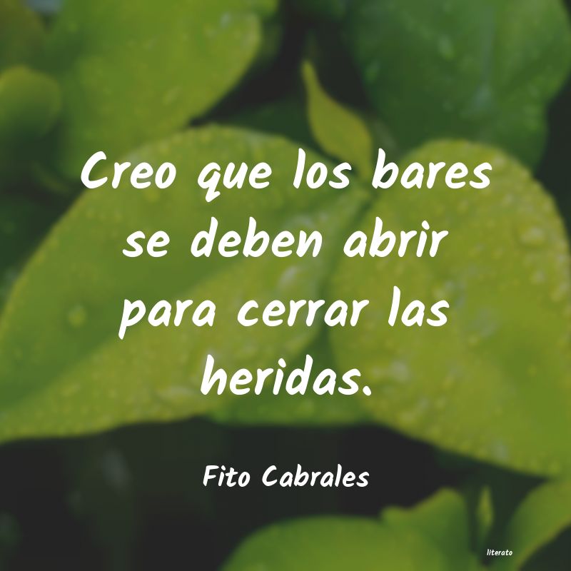 Frases de Fito Cabrales