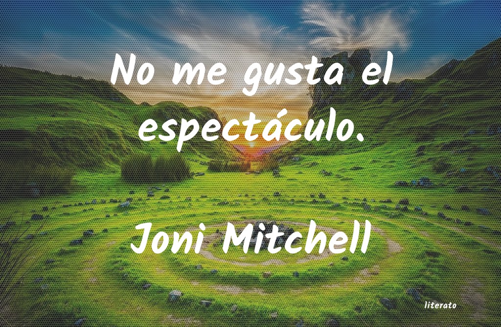 Frases de Joni Mitchell