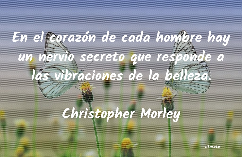 Frases de Christopher Morley