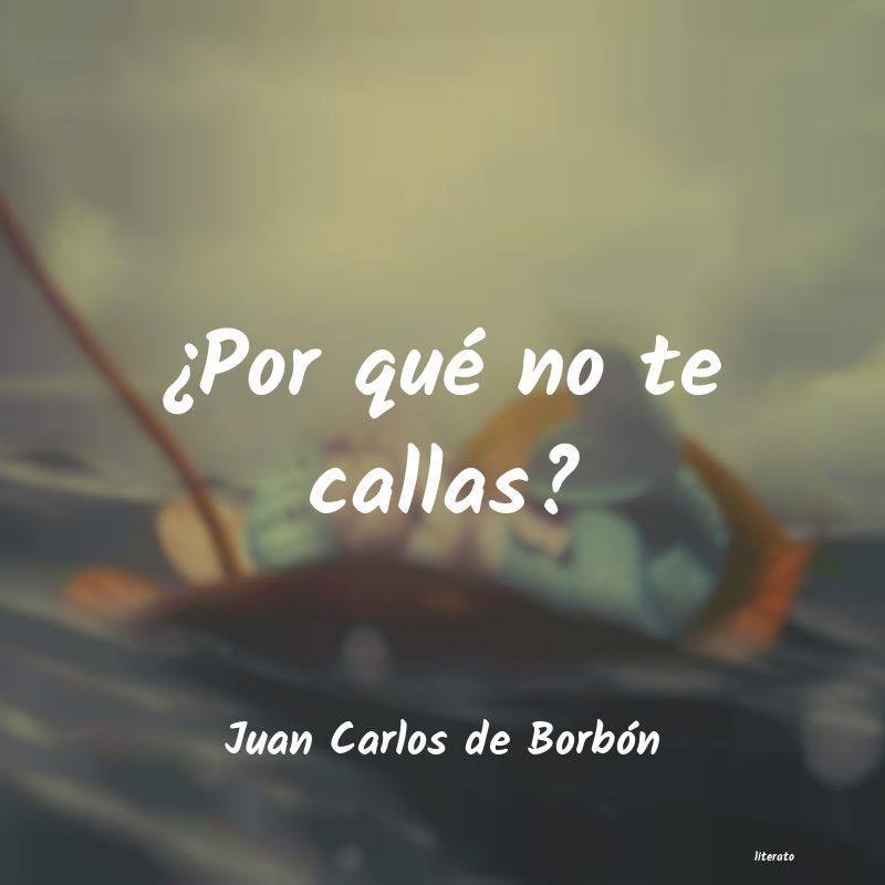 Frases de Juan Carlos de Borbón