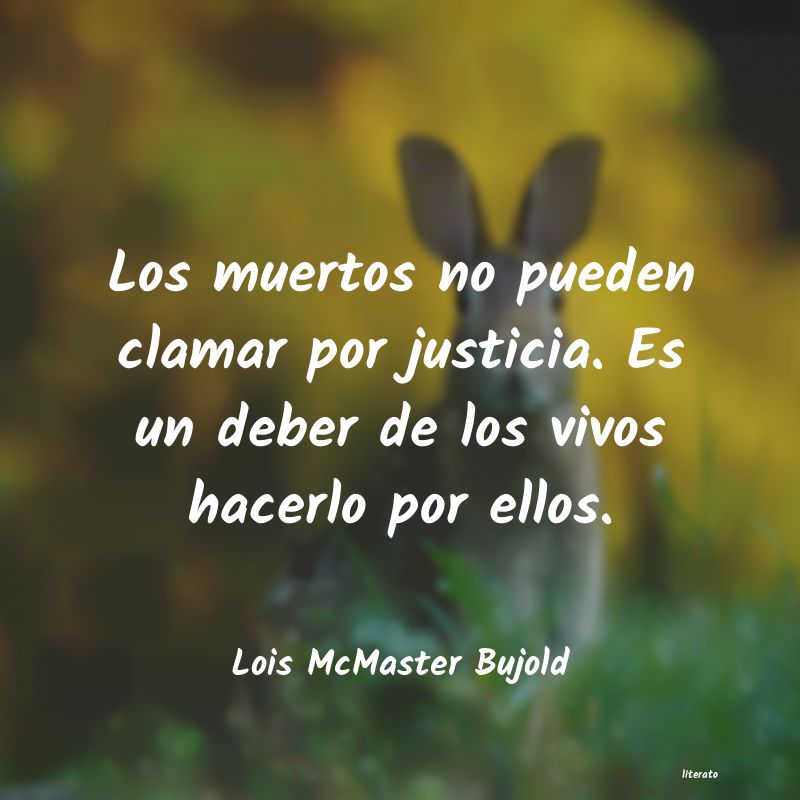 Frases de Lois McMaster Bujold