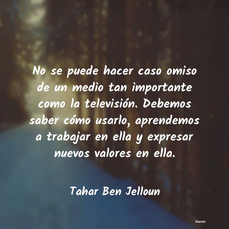 Frases de Tahar Ben Jelloun