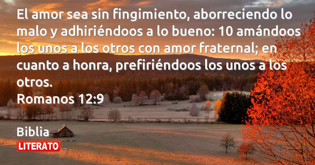 Biblia: El amor sea sin fingimiento, a