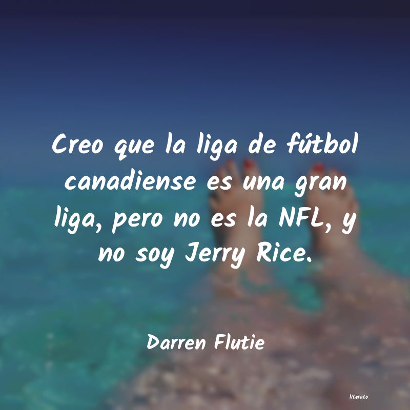 Frases de Darren Flutie