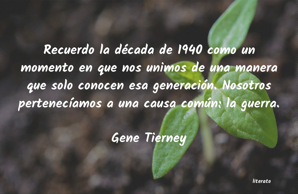 Frases de Gene Tierney