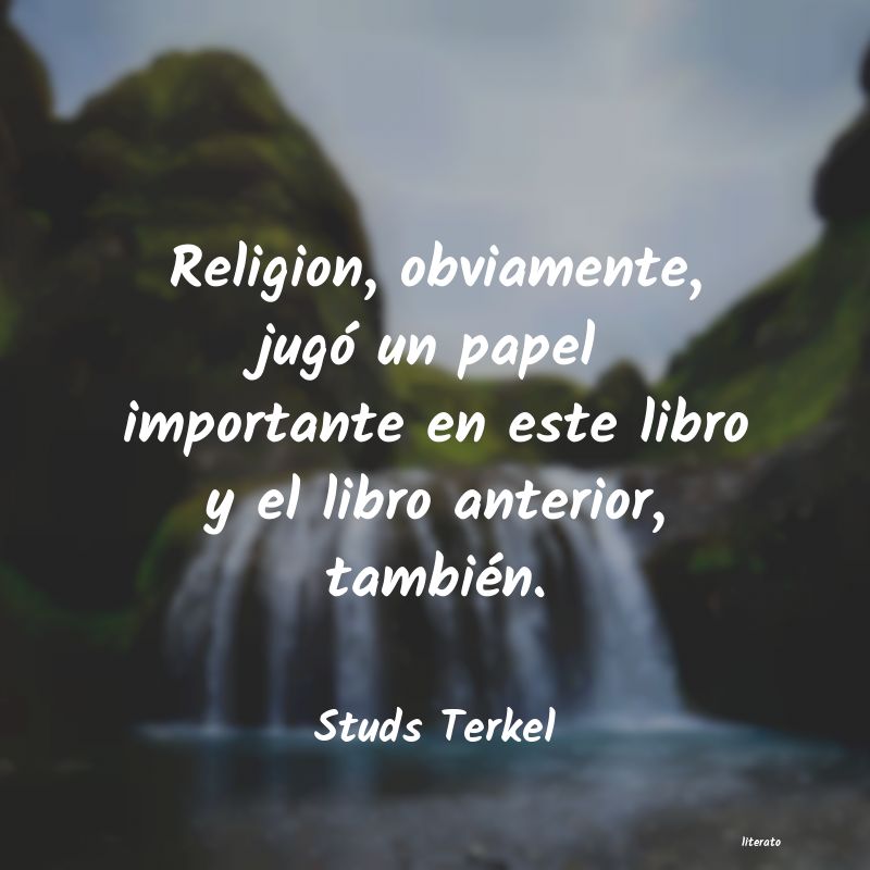 Frases de Studs Terkel