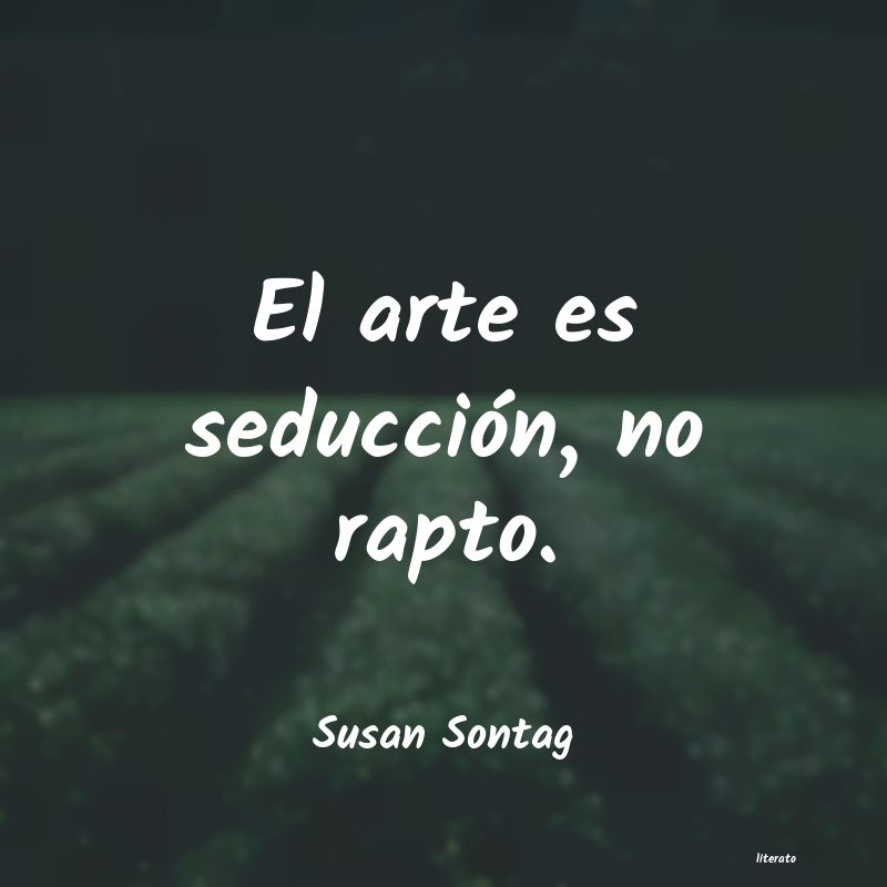 Frases de Susan Sontag