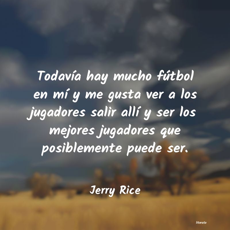 frases de Jerry Rice