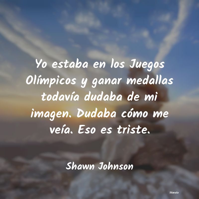 Frases de Shawn Johnson