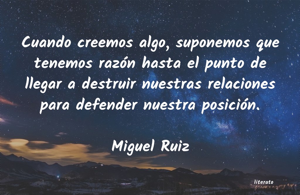 frases de Miguel Ruiz
