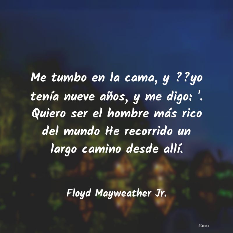 Frases de Floyd Mayweather Jr.