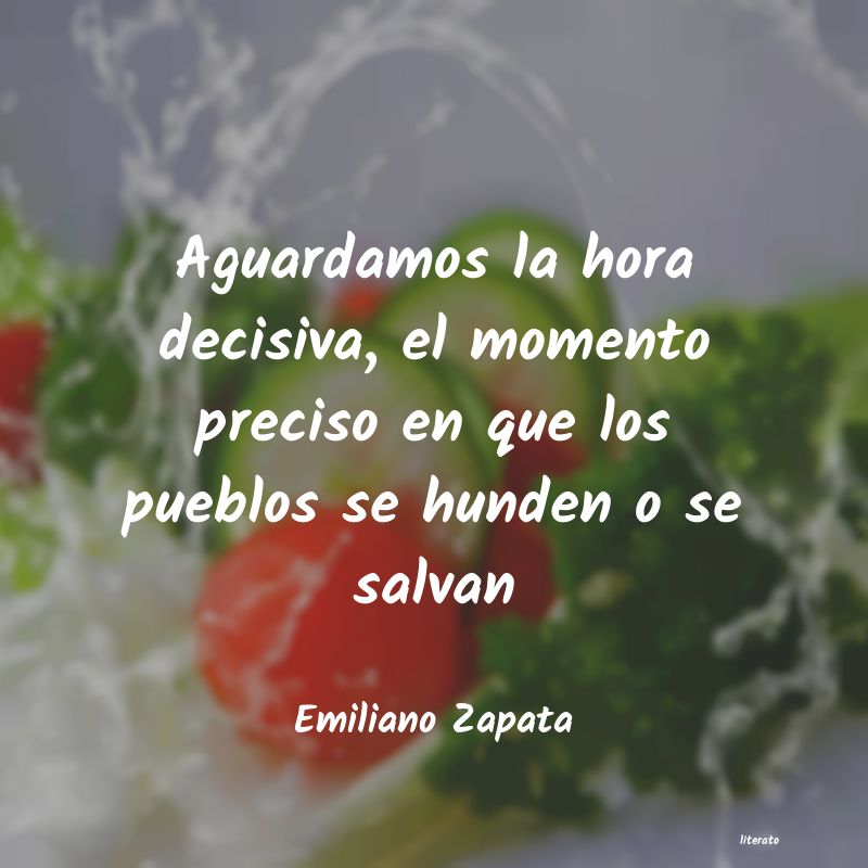 frases de Emiliano Zapata