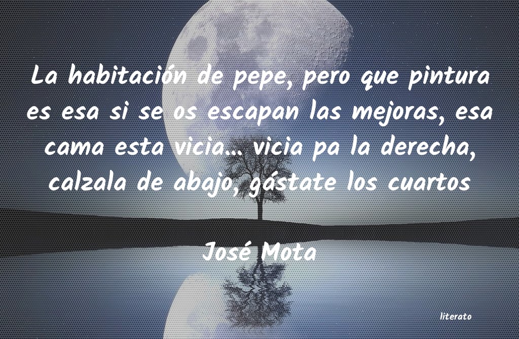 Frases de José Mota