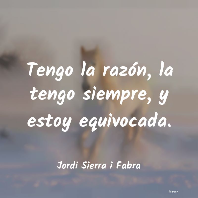 Frases de Jordi Sierra i Fabra