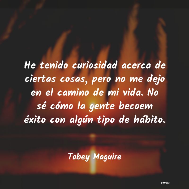 Frases de Tobey Maguire