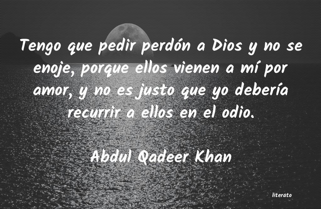 frases de Abdul Qadeer Khan
